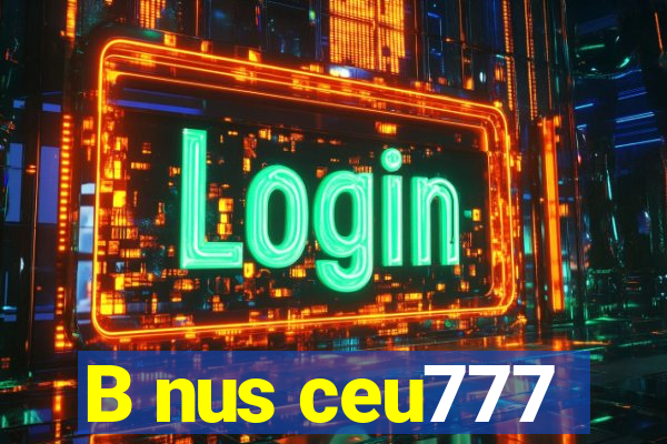 B nus ceu777